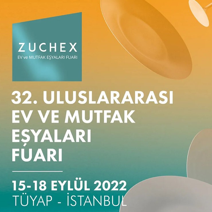   15-18 SEPTEMBER 2022  32nd INTERNATIONAL  HOME & KITCHENWARES FAIR  Tuyap Fair and Exhibition Center Buyukcekmece, Istanbul / Turkey 